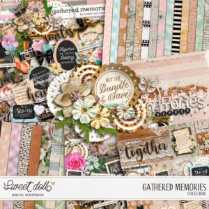 Gathered Memories {Collection}