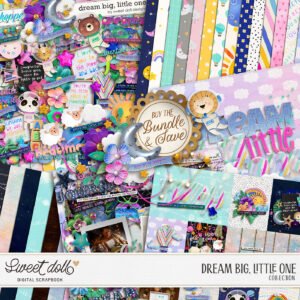 Dream Big, Little One {collection}