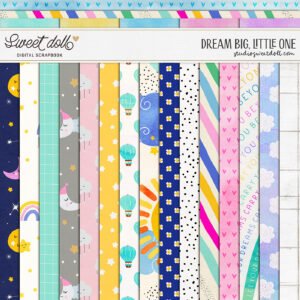 Dream Big, Little One {Papers}