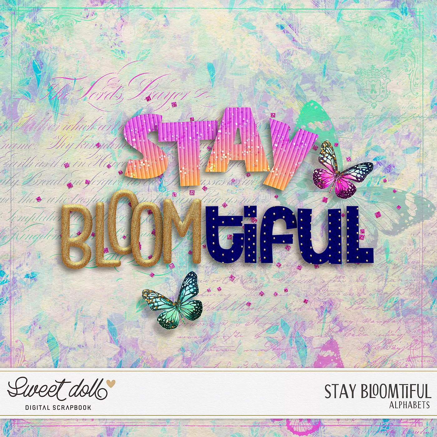 Stay Bloomtiful {alphas}