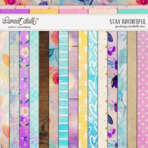 Stay Bloomtiful {Papers}