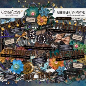 Wherever, Whenever {elements} Boy Edition
