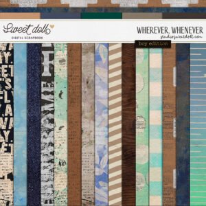 Wherever, Whenever {papers} Boy Edition