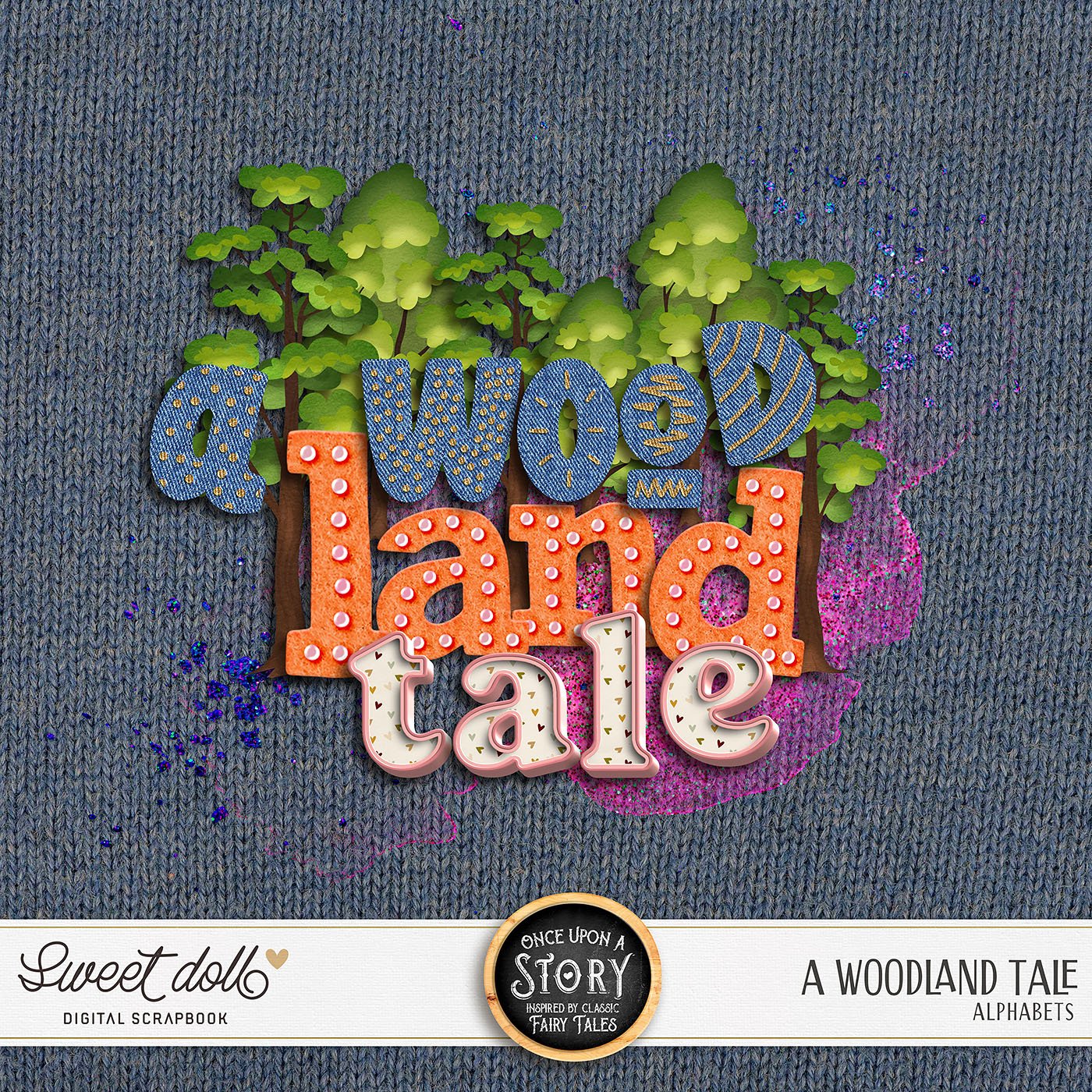 Once Upon a Story: A Woodland Tale {alphas}