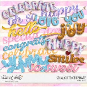 So Much to Celebrate {word titles}