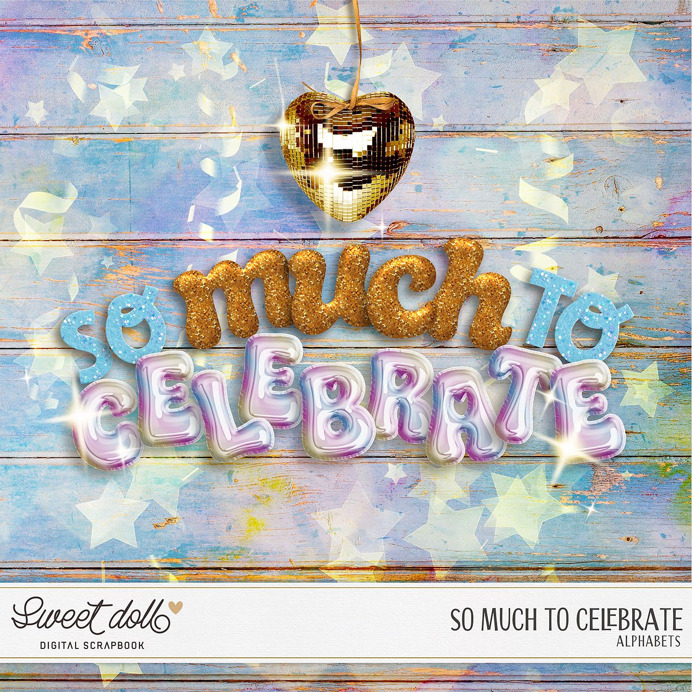 So Much to Celebrate {alphas}