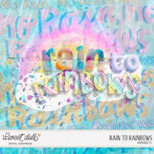 Rain to Rainbows {alphas}
