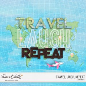 Travel, Laugh, Repeat {alphas}